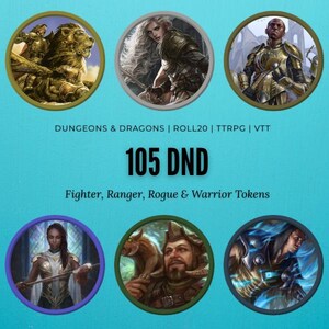 May include: Circular tokens featuring fantasy characters, including a warrior, a ranger, and a rogue. The tokens are set against a teal background with the text "105 DND" and "Fighter, Ranger, Rogue & Warrior Tokens". The tokens are designed for use in Dungeons & Dragons.