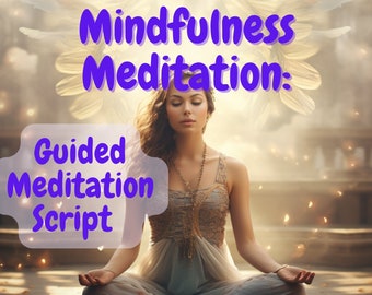 Mindfulness Meditation Guided Mediation Script. - For You or Clients Youtube