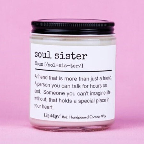 Soul Sister Definition Candle Gift for Bestie Best Friend Funny Phrase Candle Message Candle Friend Birthday Candle Holiday Gift for Bestie