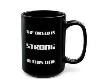 Taza de café de Star Wars: «La bebida es fuerte» - Taza de cerámica de 433 ml