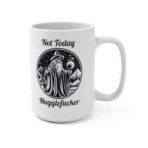 Nicht heute Mugglefucker Kaffeebecher | Lustige Zauberer Tasse für Harry Fans | Niedliches farbenfrohes Geburtstags-Weihnachtsgeschenk für Männer und Frauen