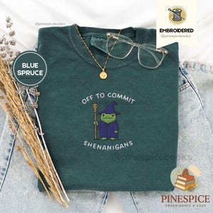 Off to Commit Shenanigans Wizard Frog Funny DnD Tee, Embroidered Comfort Colors 1717, Ren Faire Fantasy Gift