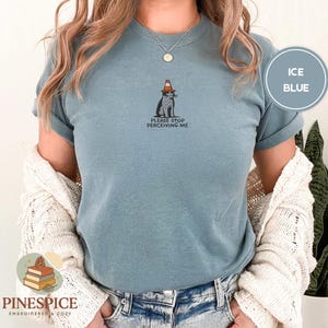 Please Stop Perceiving Me Shirt, Funny Cat Embroidered Tee, Comfort Colors 1717, Introvert Humor Shirt, Cute Cat Gift, Funny Animal Tee
