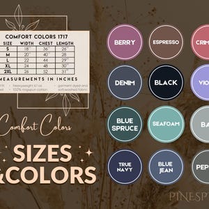Peut inclure: Un tableau des tailles pour les t-shirts Comfort Colors 1717, montrant les tailles S &agrave; 2XL avec les mesures de largeur, de poitrine et de longueur correspondantes en pouces. Le tableau pr&eacute;sente &eacute;galement les diff&eacute;rentes couleurs disponibles, notamment Berry, Espresso, Crimson, Denim, Black, Violet, Blue Spruce, Seafoam, Bay, True Navy, Blue Jean et Pepper.
