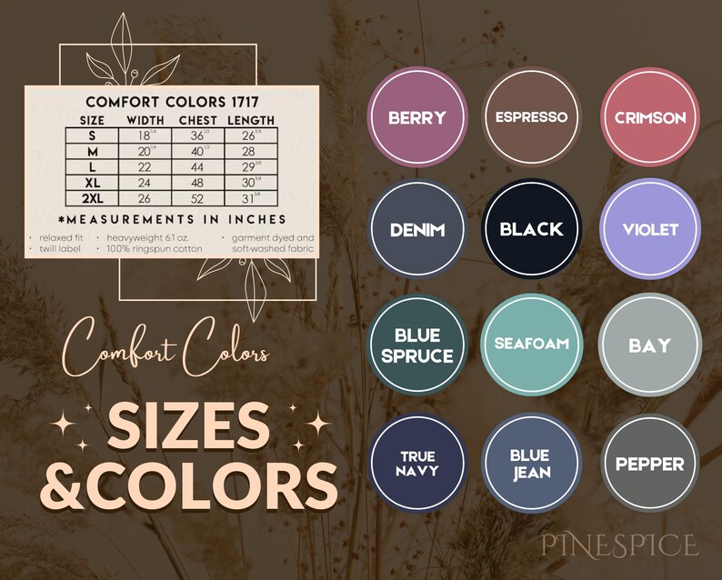 Peut inclure: Un tableau des tailles pour les t-shirts Comfort Colors 1717, montrant les tailles S &agrave; 2XL avec les mesures de largeur, de poitrine et de longueur correspondantes en pouces. Le tableau pr&eacute;sente &eacute;galement les diff&eacute;rentes couleurs disponibles, notamment Berry, Espresso, Crimson, Denim, Black, Violet, Blue Spruce, Seafoam, Bay, True Navy, Blue Jean et Pepper.