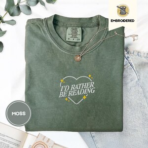 I'd Rather Be Reading Shirt | Embroidered Book Shirt | Comfort Colors 1717 | Bookish Gift | Reader Tee | Cozy Literary T-Shirt