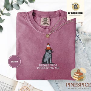 Please Stop Perceiving Me Shirt, Funny Cat Embroidered Tee, Comfort Colors 1717, Introvert Humor Shirt, Cute Cat Gift, Funny Animal Tee