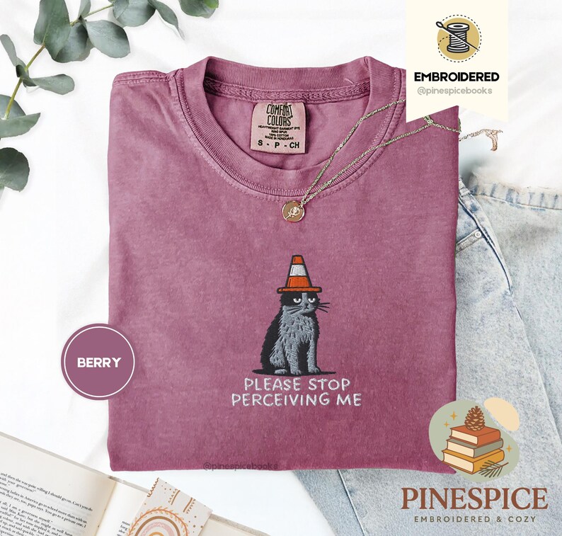 Please Stop Perceiving Me Shirt, Funny Cat Embroidered Tee, Comfort Colors 1717, Introvert Humor Shirt, Cute Cat Gift, Funny Animal Tee