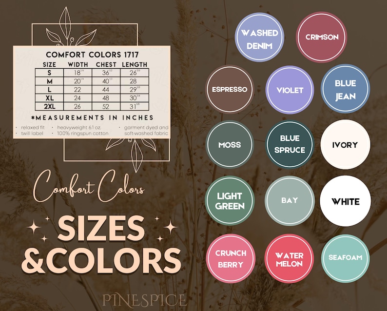 May include: Image featuring a size chart and color swatches for Comfort Colors 1717 apparel. The size chart includes measurements in inches for width, chest, and length. Color options include Washed Denim, Crimson, Espresso, Violet, Blue Jean, Moss, Blue Spruce, Ivory, Light Green, Bay, White, Crunch Berry, Water Melon, and Seafoam.