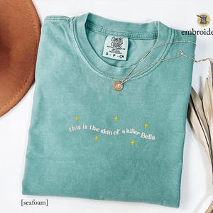 Skin Of a Killer Twilight Quote Embroidered Comfort Colors Tee, Forks Washington, New Moon Bella and Edward and Jacob Funny Twilight Gifts