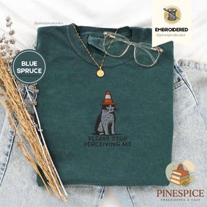 Please Stop Perceiving Me Shirt, Funny Cat Embroidered Tee, Comfort Colors 1717, Introvert Humor Shirt, Cute Cat Gift, Funny Animal Tee