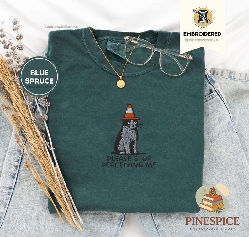 Please Stop Perceiving Me Shirt, Funny Cat Embroidered Tee, Comfort Colors 1717, Introvert Humor Shirt, Cute Cat Gift, Funny Animal Tee