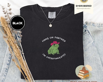 Hang On Partner Shirt, Funny Cowboy Frog Embroidered Tee, Comfort Colors 1717