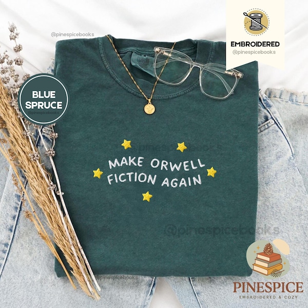 Make Orwell Fictionwieder T-Shirt, Gesticktes Politisches Aktivismus T-Shirt, Komfort Farben, Redefreiheit Demonstriert Shirt