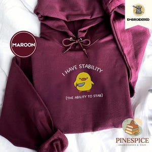 「I Have Stability」パーカー、面白いアヒルの刺繍入りギフト、ギルダン 18500