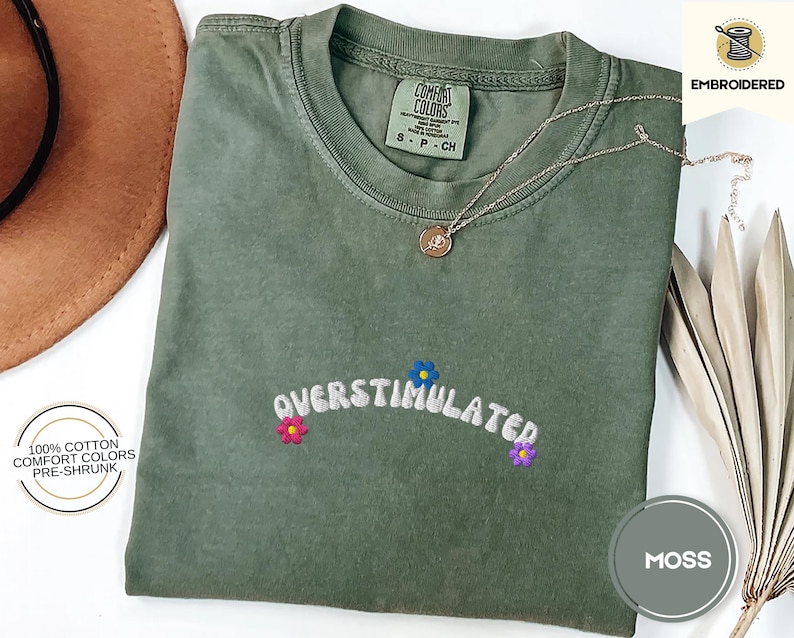 Overstimulated Embroidered Comfort Colors® T-Shirt, Weirdcore Aesthetic Shirt, Funny Neurodivergent, Subtle Weird Stuff Shirt, ADHD Shirt