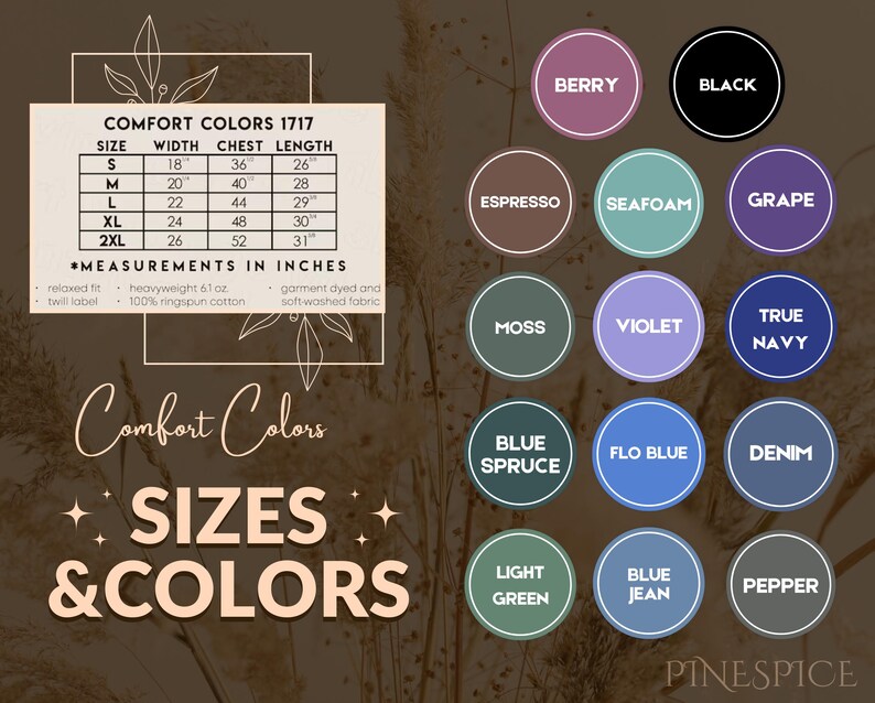 May include: A graphic featuring a size chart with measurements in inches for Comfort Colors 1717 apparel. The chart includes sizes S to 2XL, with width, chest, and length measurements. Color swatches in circles display shades like Berry, Black, Espresso, and Seafoam.