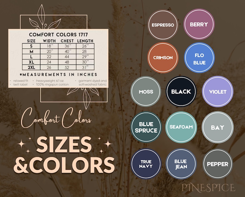 May include: Comfort Colors 1717 size chart with measurements in inches for sizes S, M, L, XL, and 2XL. The chart shows width, chest, and length measurements for each size. Below the chart is a list of colors with names like Espresso, Berry, Crimson, Flo Blue, Moss, Black, Violet, Blue Spruce, Seafoam, Bay, True Navy, Blue Jean, and Pepper.