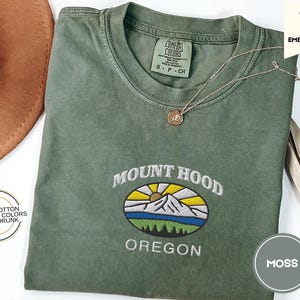 Embroidered Mt. Hood Shirt – Comfort Colors Mountain Tee – Pacific Northwest Hiking Gift, Nature Aesthetic Mount Hood Portland Oregon