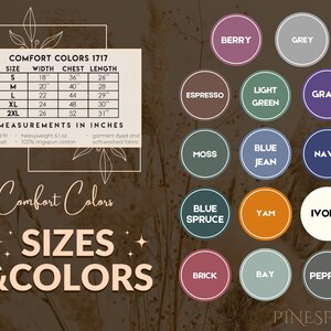 Puede incluir: Gr&aacute;fico que presenta una tabla de tallas y muestras de color para la ropa Comfort Colors 1717. La tabla de tallas incluye medidas en pulgadas para el ancho, el pecho y el largo. Las opciones de color incluyen Berry, Grey, Espresso, Light Green, Grape, Moss, Blue Jean, Navy, Blue Spruce, Yam, Ivory, Brick, Bay y Pepper.