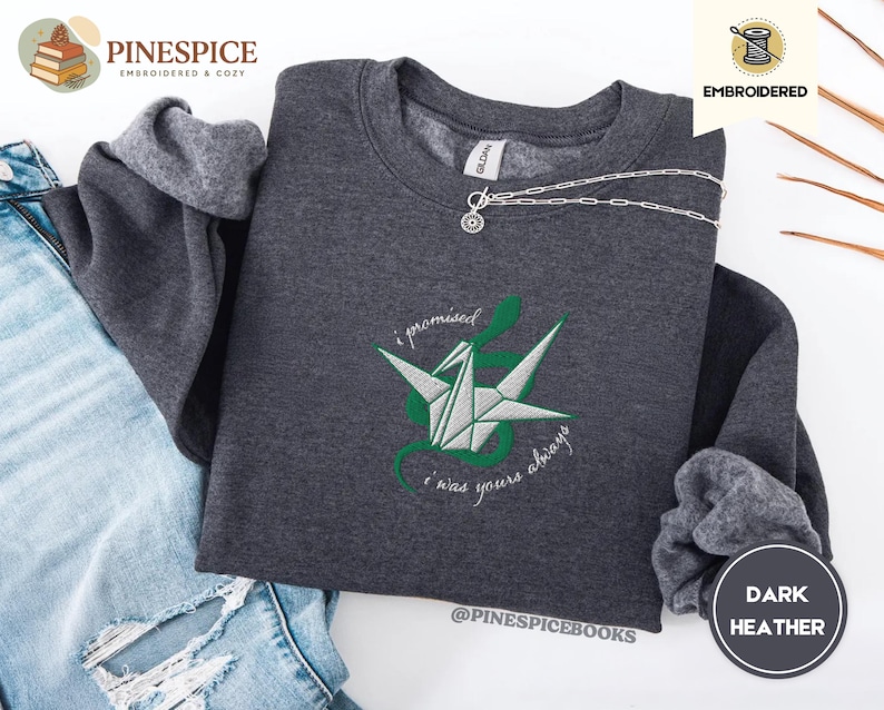 Dark Romance Sweatshirt, I Promised I Was Yours Always, Paper Crane and Snake, Embroidered Gildan 18000, Gothic Book Lover GiftDark Romance Sweatshirt, I Promised I Was Yours Always, Paper Crane and Snake, Embroidered Gildan 18000, Gothic Book Lover Gift MANNACLED DRAMIONE