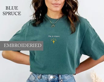 He is risen Jesus Cross Christian Embroidered Comfort Colors Minimalist Tee for Youth Group and Bible Study Church Gifts