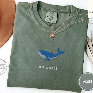 Oh Whale Embroidered Tee – Cute Funny Comfort Colors® Summer Shirt for Beach Days & Ocean Lovers
