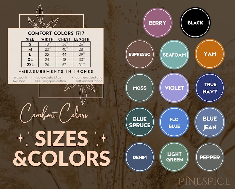 K&ouml;nnte beinhalten: Eine Comfort Colors 1717 Gr&ouml;&szlig;entabelle mit Ma&szlig;en in Zoll, einschlie&szlig;lich Breite, Brustumfang und L&auml;nge f&uuml;r die Gr&ouml;&szlig;en S bis 2XL. Eine Farbpalette zeigt kreisf&ouml;rmige Farbmuster mit den Bezeichnungen Berry, Black, Espresso, Seafoam, Yam, Moss, Violet, True Navy, Blue Spruce, Flo Blue, Blue Jean, Denim, Light Green und Pepper.