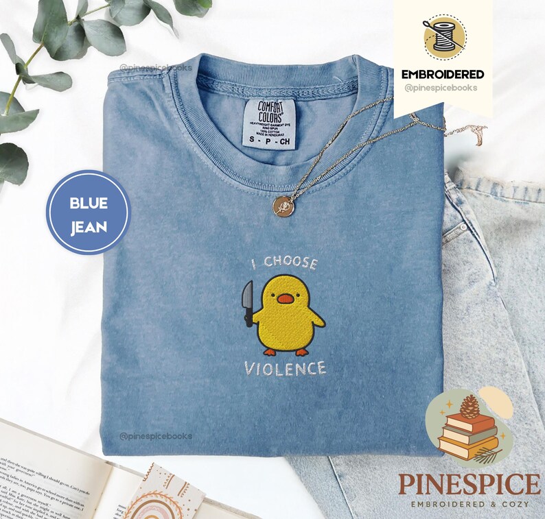 I Choose Violence Shirt, Funny Duck Embroidered Tee, Comfort Colors 1717, Chaotic Meme Shirt, Cute Angry Duck Tee, Funny Animal Gift