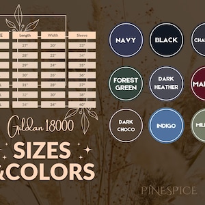 May include: A chart displaying Gildan 18000 sizes and colors. Sizes range from S to 3XL, with measurements in inches for length, width, and sleeve. Color options include Navy, Black, Charcoal, Forest Green, Dark Heather, Maroon, Dark Choco, Indigo, and Military.