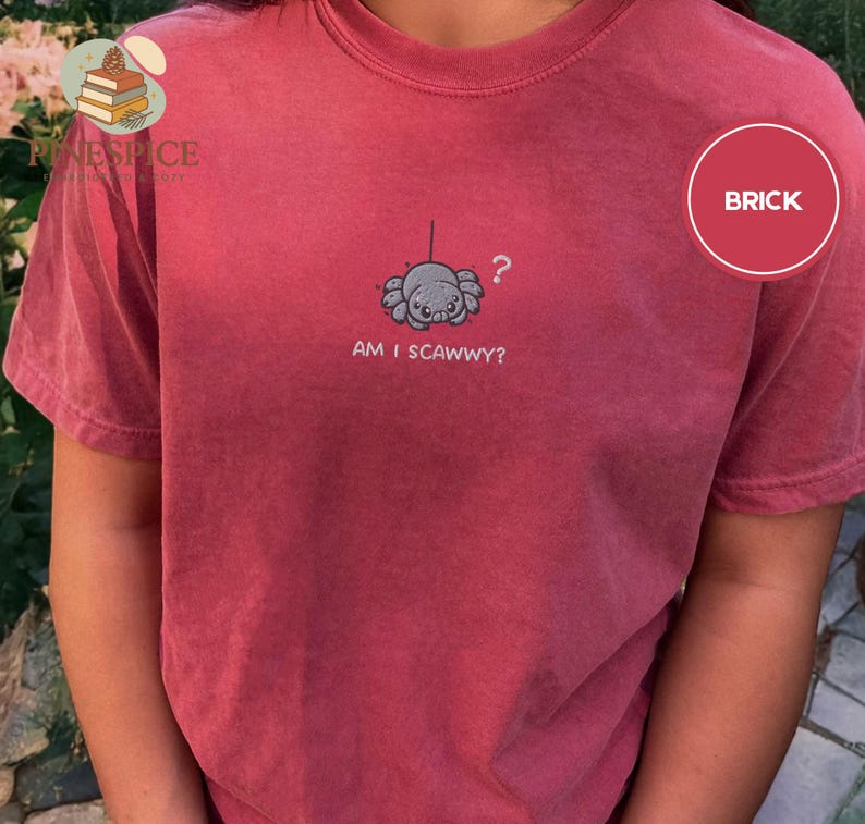 Am I Scawwy T-Shirt, Cute Spider Embroidered Tee, Comfort Colors Funny Wholesome Halloween Shirt Brick