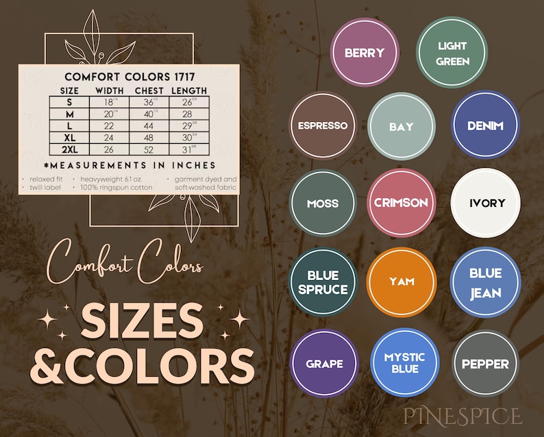 May include: Image featuring a size chart and color swatches for Comfort Colors 1717 apparel. The size chart includes measurements in inches for sizes S to 2XL. Color options include Berry, Light Green, Espresso, Bay, Denim, Moss, Crimson, Ivory, Blue Spruce, Yam, Blue Jean, Grape, Mystic Blue, and Pepper.