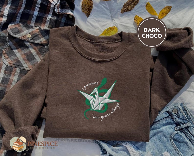 Dark Romance Sweatshirt, I Promised I Was Yours Always, Paper Crane and Snake, Embroidered Gildan 18000, Gothic Book Lover Gift MANNACLED DRAMIONE