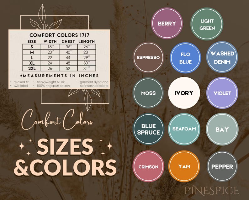 May include: A graphic displaying a size chart and colour swatches for Comfort Colors 1717 apparel. The size chart includes measurements in inches. Colour options include Berry, Light Green, Espresso, Flo Blue, Washed Denim, Moss, Ivory, Violet, Blue Spruce, Seafoam, Bay, Crimson, Yam, and Pepper.