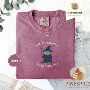 Off to Commit Shenanigans Wizard Frog Funny DnD Tee, Embroidered Comfort Colors 1717, Ren Faire Fantasy Gift