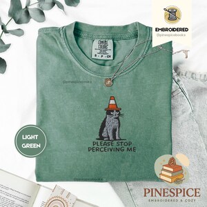Please Stop Perceiving Me Shirt, Funny Cat Embroidered Tee, Comfort Colors 1717, Introvert Humor Shirt, Cute Cat Gift, Funny Animal Tee