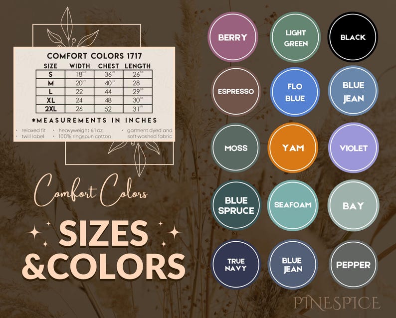 May include: A graphic featuring a size chart with measurements in inches and a color palette for Comfort Colors apparel. The chart lists sizes S to 2XL with corresponding width, chest, and length measurements. Colors include Berry, Black, and Seafoam.