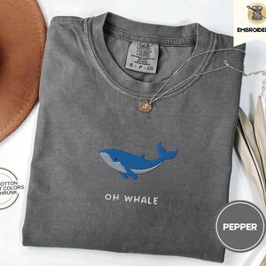 Oh Whale Embroidered Tee – Cute Funny Comfort Colors® Summer Shirt for Beach Days & Ocean Lovers
