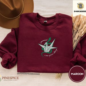 Dark Romance Sweatshirt, I Promised I Was Yours Always, Paper Crane and Snake, Embroidered Gildan 18000, Gothic Book Lover Gift