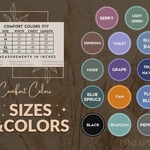 May include: An image showing "Comfort Colors 1717" with size and measurement details in inches. It includes a colour palette with names like "Berry," "Violet," and "Yam." The text "Sizes & Colors" is also featured.