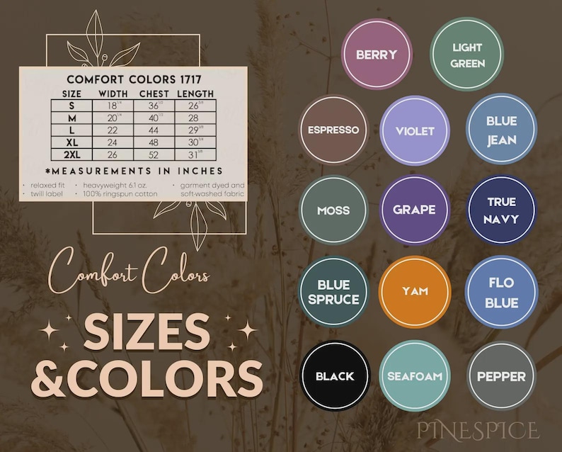 May include: An image showing "Comfort Colors 1717" with size and measurement details in inches. It includes a colour palette with names like "Berry," "Violet," and "Yam." The text "Sizes & Colors" is also featured.