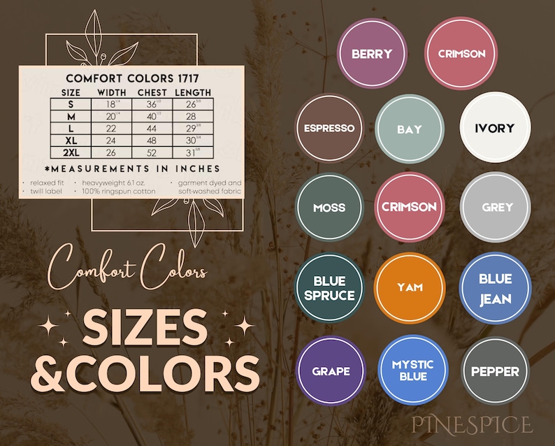 May include: Image featuring a size chart for Comfort Colors 1717 apparel, with measurements in inches. Color swatches include Berry, Crimson, Espresso, Bay, Ivory, Moss, Grey, Blue Spruce, Yam, Blue Jean, Grape, Mystic Blue, and Pepper. Text reads "SIZES & COLORS."