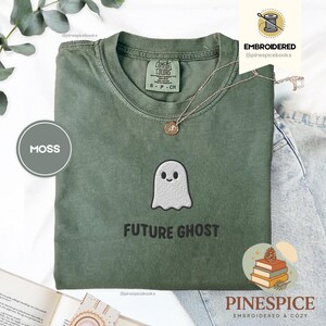 Future Ghost Tee, Embroidered Funny Ghost Shirt, Comfort Colors 1717, Spooky Cute T-Shirt, Goth Humor Tee, Ghostcore Aesthetic Shirt