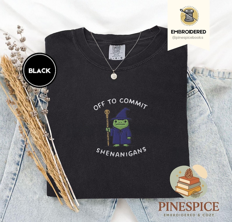 Off to Commit Shenanigans Wizard Frog Funny DnD Tee, Embroidered Comfort Colors 1717, Ren Faire Fantasy Gift