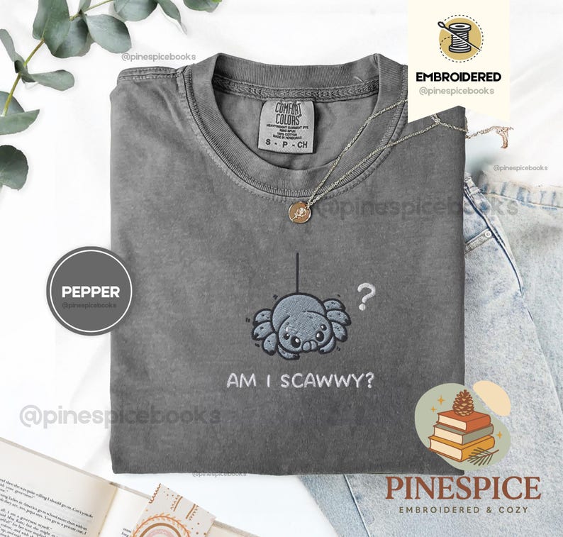 Am I Scawwy T-Shirt, Cute Spider Embroidered Tee, Comfort Colors Funny Wholesome Halloween Shirt Pepper