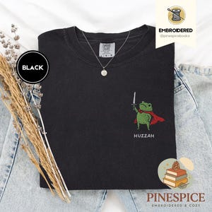 Huzzah Frog with Sword Tee, Embroidered Medieval Frog Shirt, Comfort Colors 1717, Funny DnD T-Shirt, Renaissance Faire Frog Gift