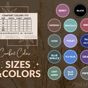 May include: Image showing a size chart and colour swatches for Comfort Colors 1717 apparel. The size chart includes measurements in inches. Colour options include Berry, Black, Espresso, Seafoam, Brick, Moss, Violet, True Navy, Blue Spruce, Flo Blue, Grape, Light Green, Blue Jean, and Pepper.