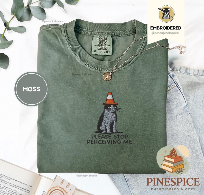 Please Stop Perceiving Me Shirt, Funny Cat Embroidered Tee, Comfort Colors 1717, Introvert Humor Shirt, Cute Cat Gift, Funny Animal Tee