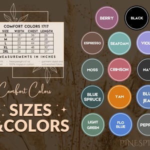 May include: Image featuring a size chart and color swatches for Comfort Colors 1717 apparel. The chart lists sizes S-2XL with measurements in inches. Color options include Berry, Black, Espresso, Seafoam, Violet, Moss, Crimson, Navy, Blue Spruce, Yam, Blue Jean, Light Green, Flo Blue, and Pepper.