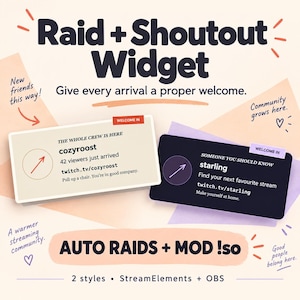 May include: A Raid + Shoutout Widget graphic featuring two rectangular notification boxes. One box is cream with dark text, the other is dark purple with white text. Text includes "Give every arrival a proper welcome" and "AUTO RAIDS + MOD !so".